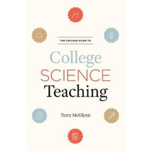 The Chicago Guide to College Science Teaching