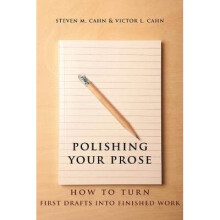 Polishing Your Prose – How to Turn First Drafts Into Finished Work