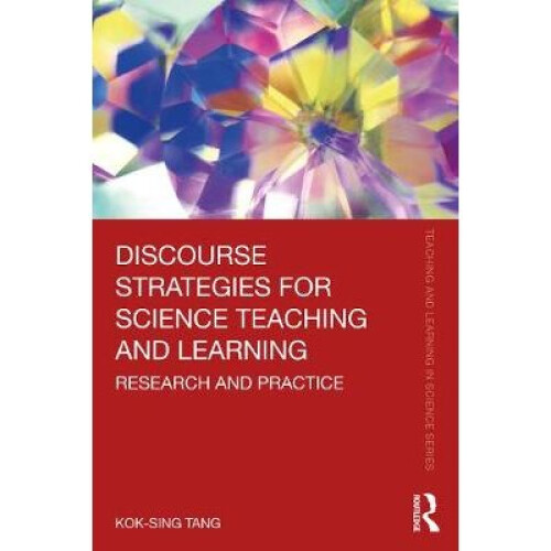 Discourse Strategies for Science Teaching and Learning