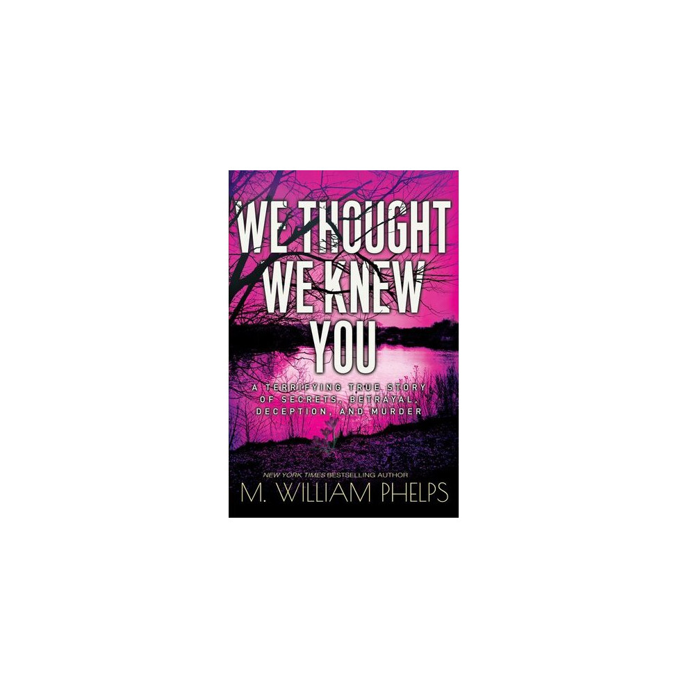 We Thought We Knew You | Hardback