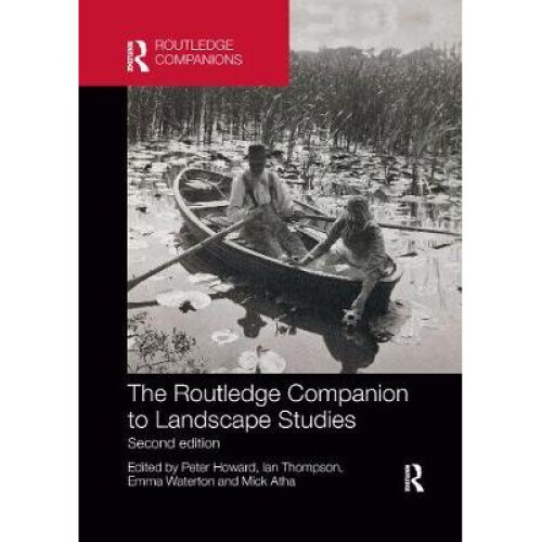 The Routledge Companion to Landscape Studies