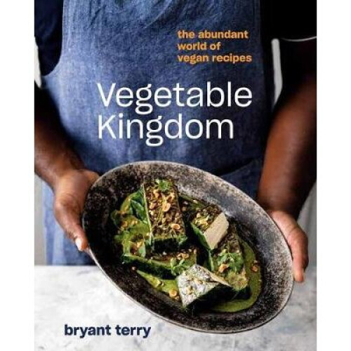 Vegetable Kingdom: A Vegan Cookbook