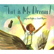 That Is My Dream!: A Picture Book of Langston Hughes's Dream Variation