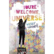You're Welcome, Universe