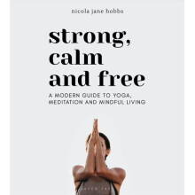 Strong, Calm and Free | Paperback