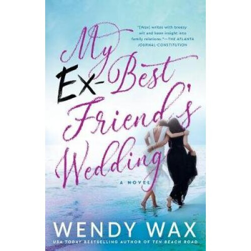 My Ex-best Friend's Wedding