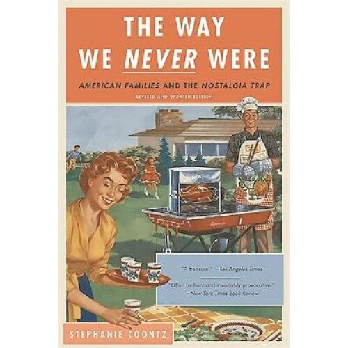 The Way We Never Were