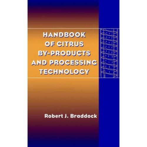 Handbook of Citrus By–Products and Processing Technology
