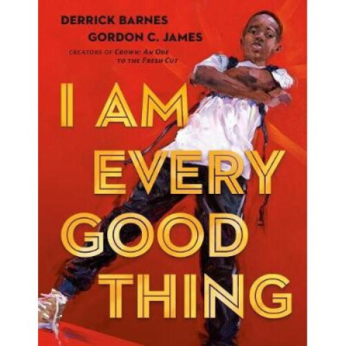 I Am Every Good Thing