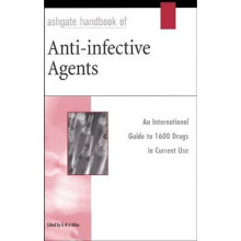 Ashgate Handbook of Anti–Infective Agents