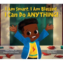 I Am Smart, I Am Blessed, I Can Do Anything!