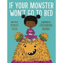 If Your Monster Won't Go To Bed