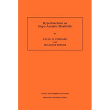 Hyperfunctions on Hypo–Analytic Manifolds (AM–136), Volume 136