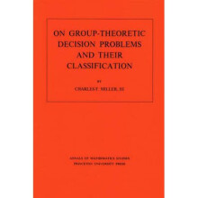 On Group–Theoretic Decision Problems and Their Classification. (AM–68), Volume 68
