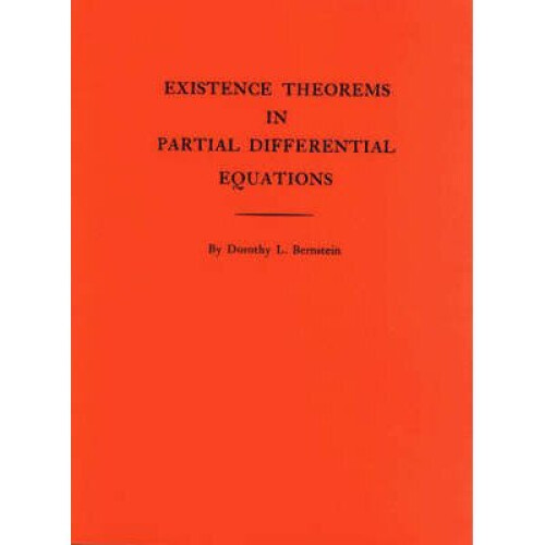 Existence Theorems in Partial Differential Equations. (AM–23), Volume 23