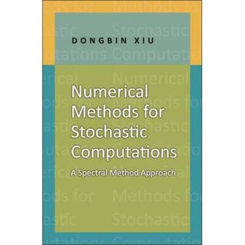 Numerical Methods for Stochastic Computations – A Spectral Method Approach