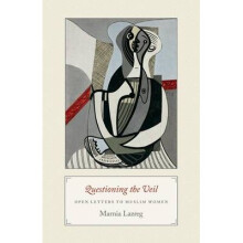 Questioning the Veil – Open Letters to Muslim Women