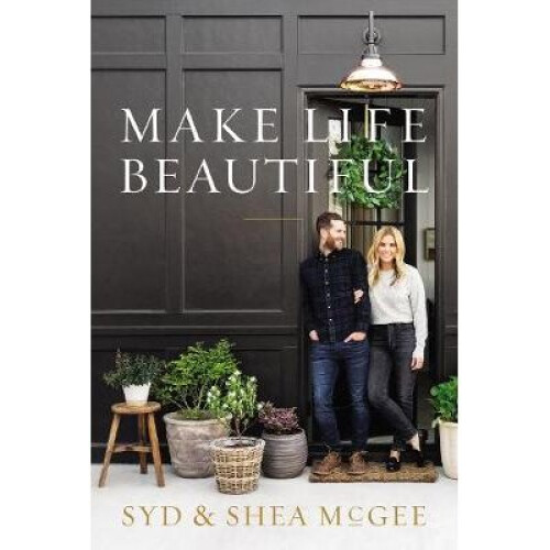Make Life Beautiful