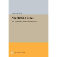 Negotiating Peace – War Termination as a Bargaining Process