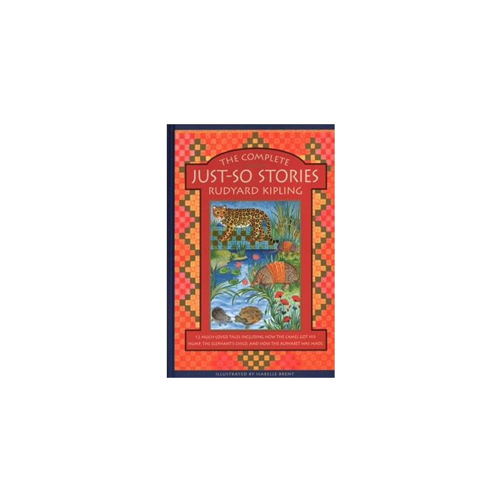 The Complete Just-So Stories | Hardback