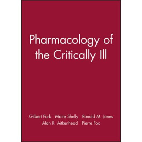 Pharmacology of the Critically Ill