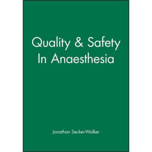 Quality & Safety In Anaesthesia
