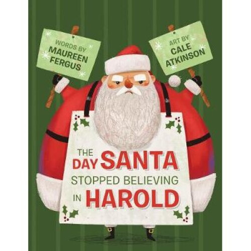 The Day Santa Stopped Believing In Harold - Book
