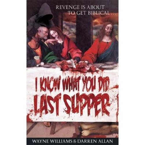 I Know What You Did Last Supper