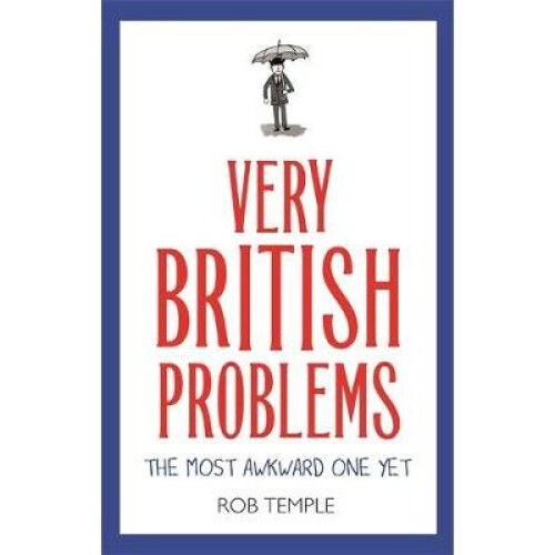 Very British Problems: The Most Awkward One Yet