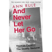 And Never Let Her Go