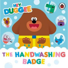 Hey Duggee: The Handwashing Badge | Board book
