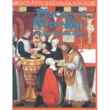 Places of Worship in the Middle Ages