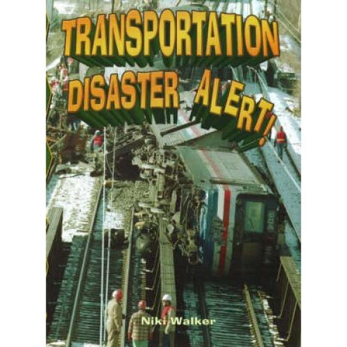 Transportation Disaster Alert!