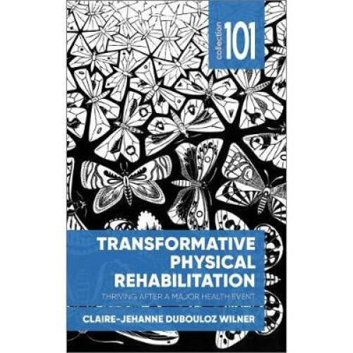 Transformative Physical Rehabilitation