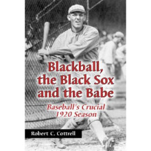 Blackball, the Black Sox and the Babe