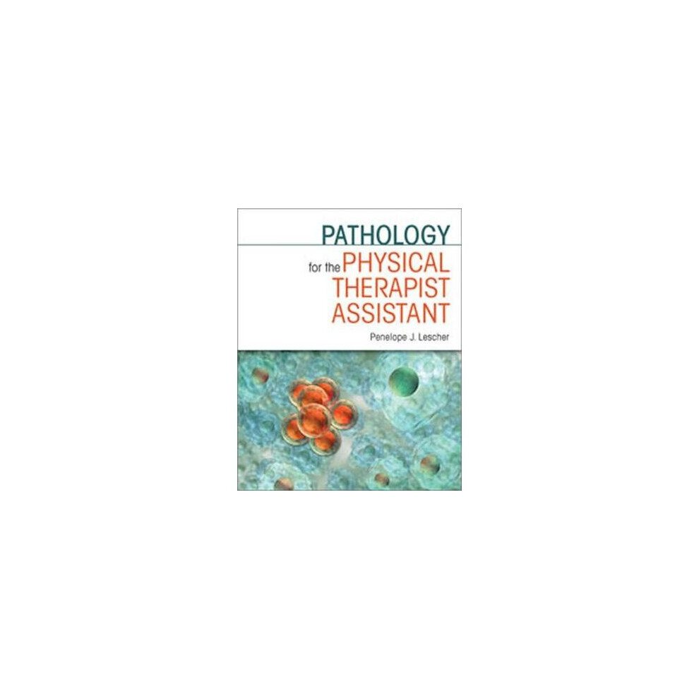 Pathology for the Physical Therapist Assistant
