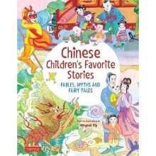 Chinese Children's Favorite Stories: Fables, Myths and Fairy Tales
