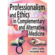Professionalism and Ethics in Complementary and Alternative Medicine