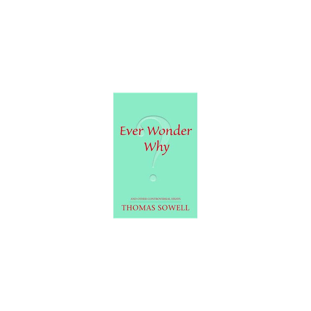 Ever Wonder Why?