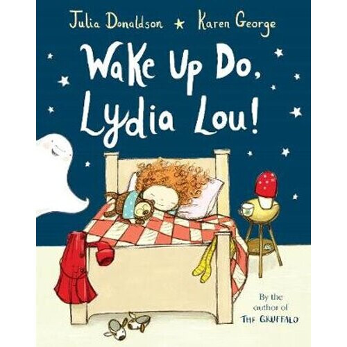 Wake Up Do, Lydia Lou! | Paperback