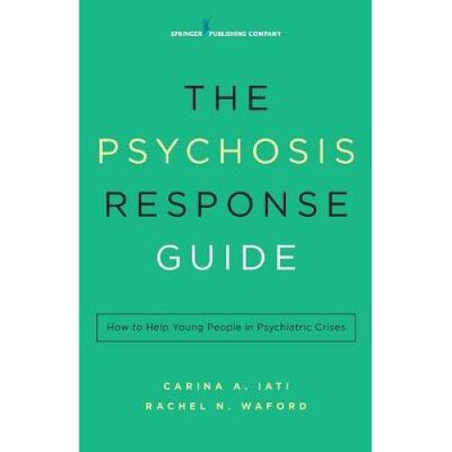 The Psychosis Response Guide