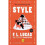 Style (Harriman Classics): The Art of Writing Well 1