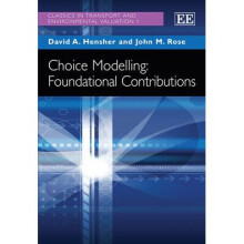 Choice Modelling: Foundational Contributions