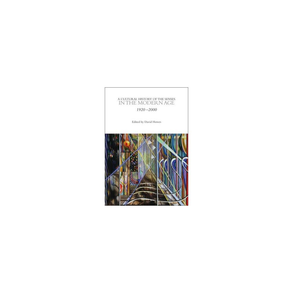 A Cultural History of the Senses in the Modern Age