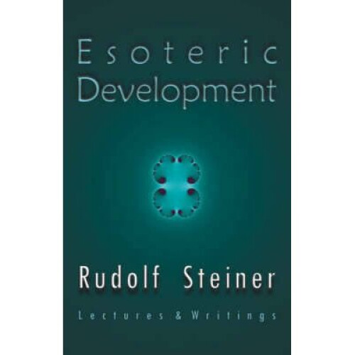 Esoteric Development: Lectures and Writings