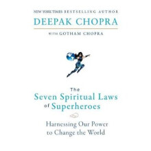 The Seven Spiritual Laws of Superheroes