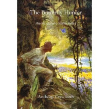 The Butterfly Hunter: Henry Walter Bates FRS, 1825-1892