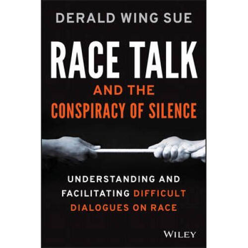 Race Talk and the Conspiracy of Silence
