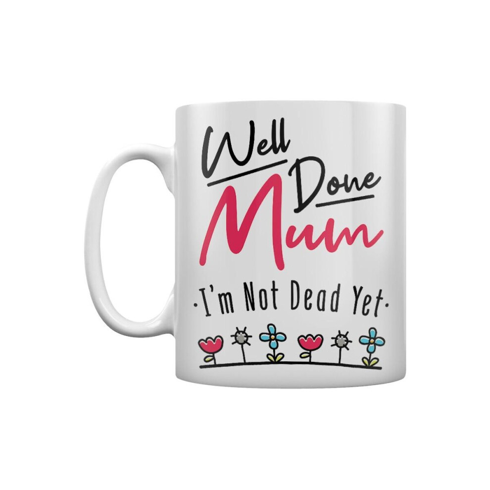 Im Not Dead Yet Mother´s Day Mug