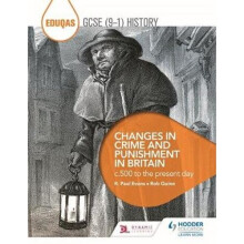 Eduqas GCSE (9-1) History Changes in Crime and Punishment in Britain c.500 to the present day | Paperback